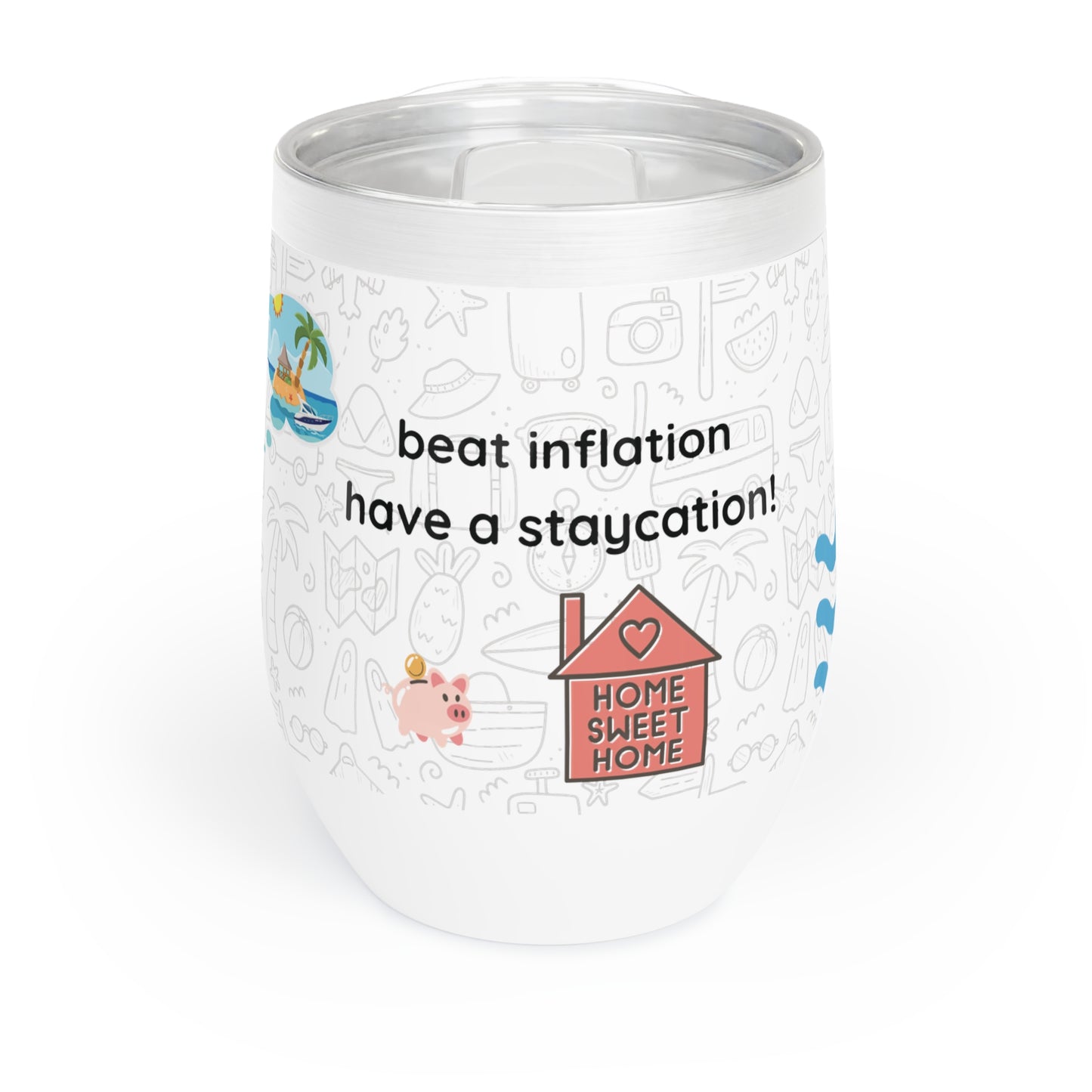 inflation staycation wine tumbler, 12 oz