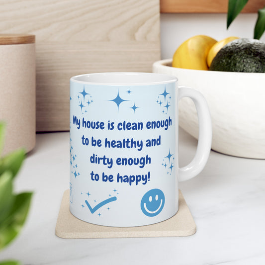 my house is …, ceramic mug, 11 oz